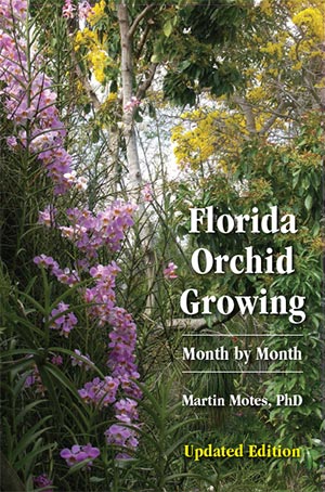 Florida Orchid Growing: Month by Month / Martin Motes, Phd